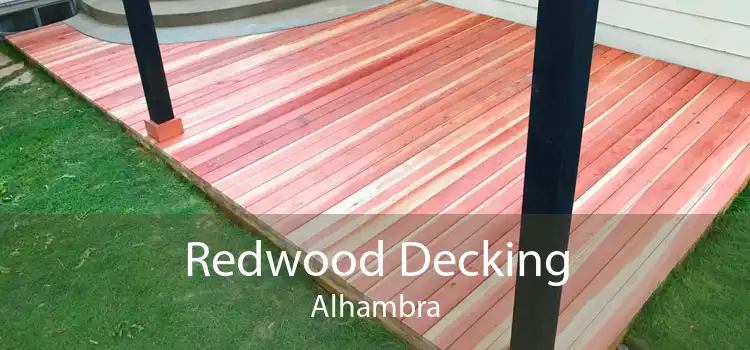 Redwood Decking Alhambra